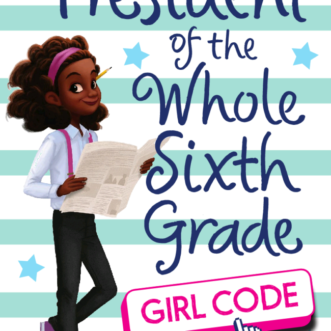President of the Whole Sixth Grade by Sherri Winston